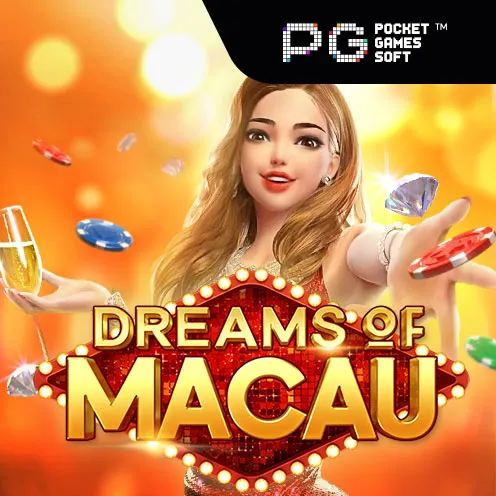 PG Dreams of Macau